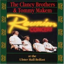 Clancy Brothers and Tommy Makem: Reunion Concert...