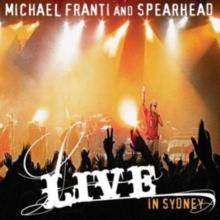 Michael Franti and Spearhead: Live in Sydney