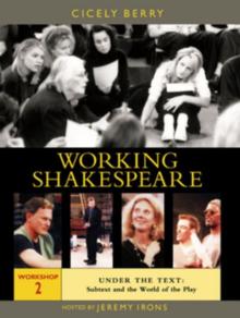 Working Shakespeare: Volume 2 - Under the Text