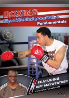 Boxing Tips and Techniques: Volume 1 - Fundamentals