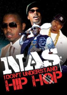 Nas: I Don't Understand - Hip Hop Unauthorised