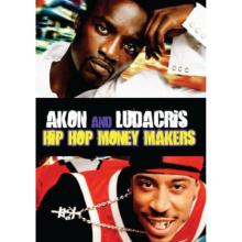 Hip Hop Money Makers - Akon and Ludacris