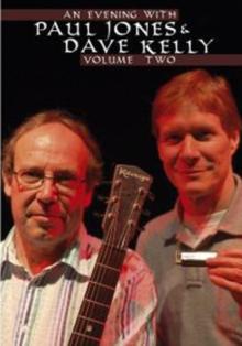 Paul Jones and Dave Kelly: Live at the Ram Jam Club - Vol 2