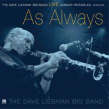 Dave Liebman Big Band: Live As Always