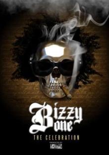 Bizzy Bone: The Celebration