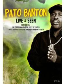 Pato Banton: Live and Seen