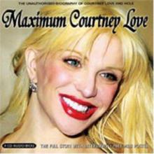 Maximum Courtney Love