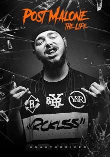 Post Malone: The Life