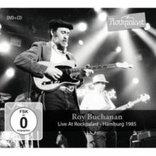 Roy Buchanan: Live at Rockpalast, Hamburg 1985