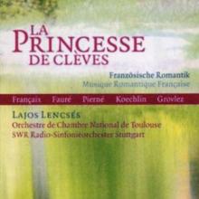 La Princesse De Cleves - French Romantic Music