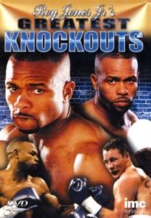 Roy Jones Junior: Greatest Knockouts