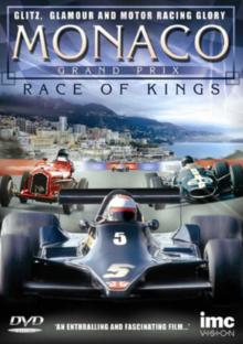 Monaco Grand Prix: Race of Kings