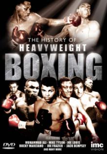 History of Heavyweight Boxing