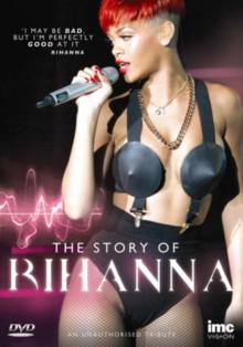Rihanna: The Story of Rihanna