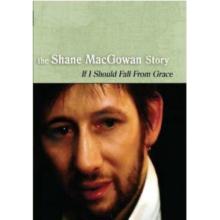 Shane MacGowan Story: If I Should Fall from Grace