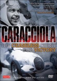 Caracciola - The Ceaseless Quest for Victory