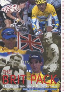 Brit Pack - A History of British Riders in the Tour De France