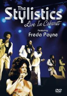 Stylistics: Live in Cabaret - Featuring Freda Payne