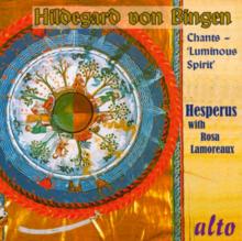 Chants of Hildegard Von Bingen: Luminous Spirit