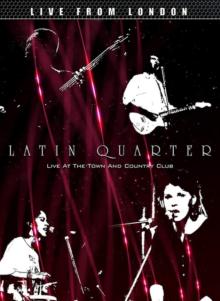 Latin Quarter: Live from London