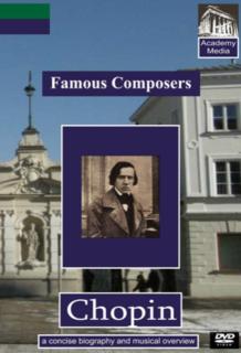 Famous Composers: Chopin - A Concise Biography
