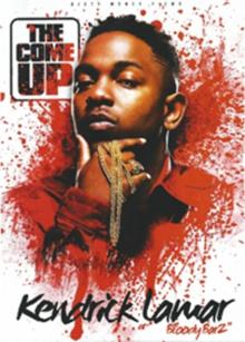 Kendrick Lamar: Bloody Barz - The Come Up