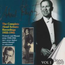 The Complete Aksel Schiotz Recordings 1933-1946