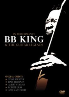 B.B. King and the Guitar Legends in Performance
