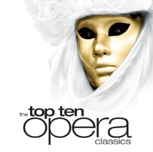 The Top Ten Opera Classics