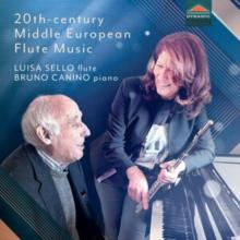 Luisa Sello/Bruno Canino: 20th-century Middle European Flute...