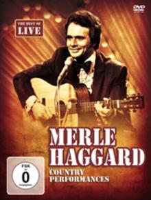 Merle Haggard: Country Performances
